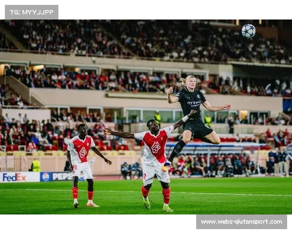 欧冠客场曼城防守稳健体系优化持续提升全方位表现 欧冠客场曼城防守稳健体系优化持续提升全方位表现